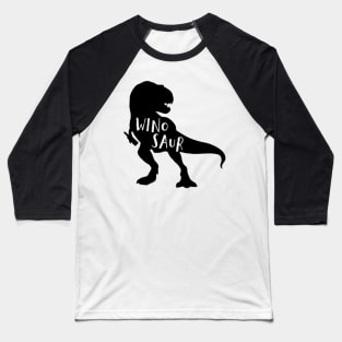 Wino Saur Baseball T-Shirt